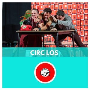 CIRC LOS - ESPECTACLE DE CIRC - CIRC FESTES MAJORS
