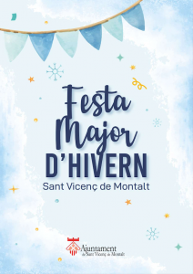 FESTA MAJOR HIVERN - SANT VICENÇ MONTALT - BARCELONA - FESTES MAJORS