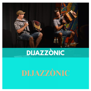 dijazzonic - fires i festes - concerts - folk - grup de musica - cap de setmana - tradicions - festes majors