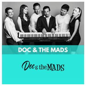 DOC AND THE MADS - GRUPS DE MUSICA PER FESTES MAJORS 