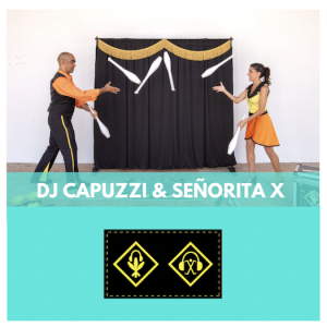 DJ CAPUZZI I SEÑORITA X - ESPECTACLES DE CIRC - CIRC PER FESTES - CIRC PER ESDEVENIMENTS - COMPANYIES DE CIRC