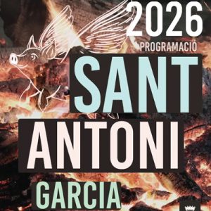 Festa Major de Sant Antoni de Garcia a Garcia 2026- festes majors catalunya - festa major avui - festes majors - festes majors 2024 - festes majors catalunya 2024 - festes majors aquest cap de setmana