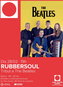 TRIBUT THE BEATLES a PRATS DE LLUÇANES - concert a PRATS DE LLUÇANES- concerts catalunya - agenda cap de setmana - que fer aquest cap de setmana - que fer avui