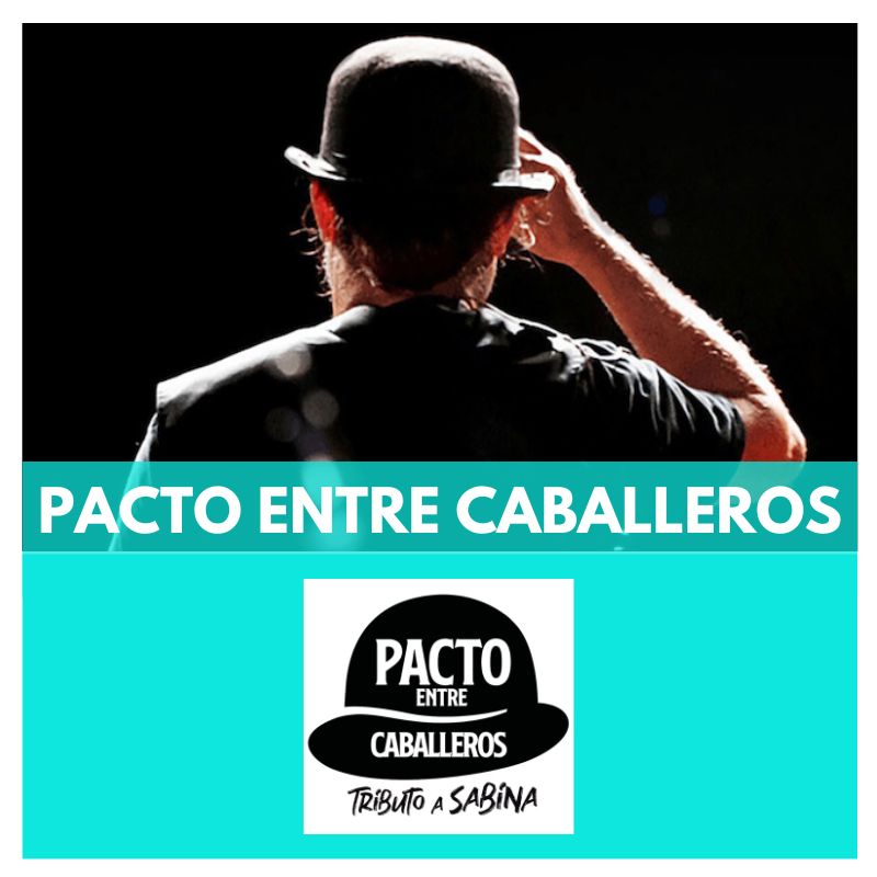 Pacto entre caballeros - bandes tribut a sabina- bandes tribut per festes - bandes tribut per esdeveniments- bandes tribut per festes majors Pacto entre caballeros - bandes tribut a sabina- bandes tribut per festes - bandes tribut per esdeveniments- bandes tribut per festes majors