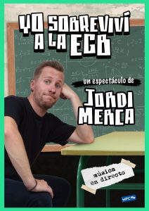 Yo sobreviví a la EGB (Jordi Merca)  a Sant Pere de Ribes - Espectacle humor avui - que fer avui - que aquest cap de setmana - agenda de cap de setmana