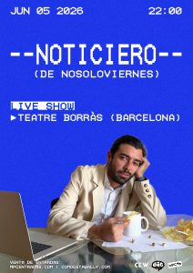 Noticiero de Nosoloviernes Live Show (Nosoloviernes)  a Barcelona - Espectacle humor avui - que fer avui - que aquest cap de setmana - agenda de cap de setmana