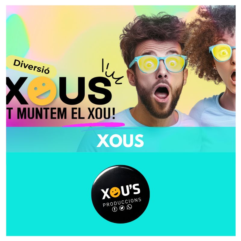 XOUS - ORGANITZADORS ESDEVENIMENTS - FIRES I FESTES - FESTES MAJORS XOUS - ORGANITZADORS ESDEVENIMENTS - FIRES I FESTES - FESTES MAJORS