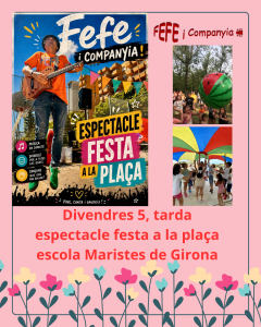 Espectacle festa a la plaça a Girona - que fer amb nens - que fer amb nens avui - que fer amb nens aquest cap de setmana - que fer aquest cap de setmana - espectacles infantils - que fer avui amb nens