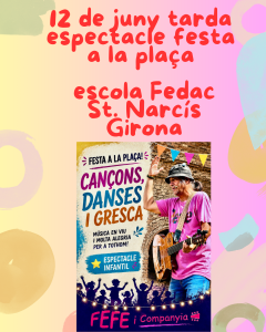 Espectacle Festa a la plaça a Girona - que fer amb nens - que fer amb nens avui - que fer amb nens aquest cap de setmana - que fer aquest cap de setmana - espectacles infantils - que fer avui amb nens