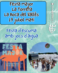 festa d'escuma amb jocs d'aigua a La Torreta, La Roca del Vallès 2026- festes majors catalunya - festa major avui - festes majors - festes majors 2026 - festes majors catalunya 2026 - festes majors aquest cap de setmana