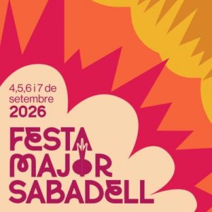 Festa Major de Sabadell a Sabadell 2026- festes majors catalunya - festa major avui - festes majors - festes majors 2026 - festes majors catalunya 2026 - festes majors aquest cap de setmana