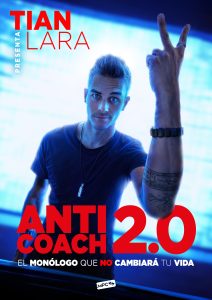 Anticoach 2.0 (Tian Lara)  a Barcelona - Espectacle humor avui - que fer avui - que aquest cap de setmana - agenda de cap de setmana